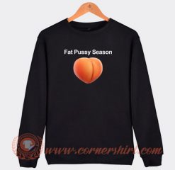 Fat-Pussy-Season-Sweatshirt-On-Sale