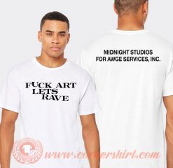 Fuck Art Lets Rave Midnight Asap Rocky T-shirt On Sale