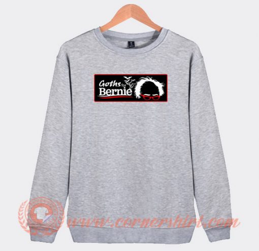 Goths-For-Bernie-Sweatshirt-On-Sale