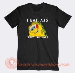 I-Eat-Ass-From-The-Back-T-shirt-On-Sale