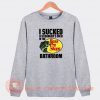 I-Sucked-A-Stranger’s-Dick-In-The-Bass-Pro-Shops-Sweatshirt-On-Sale