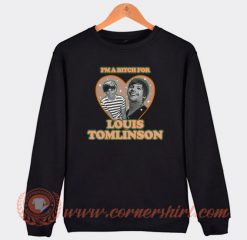 I’m-A-Bitch-For-Louis-Tomlinson-Sweatshirt-On-Sale