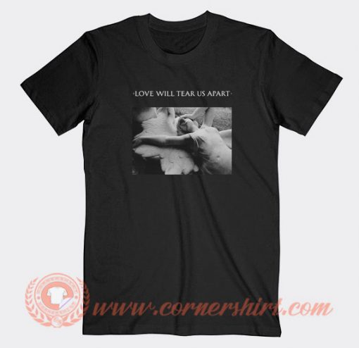 Louis-Tomlinson-Love-Will-Tear-Us-Apart-T-shirt-On-Sale