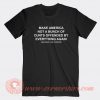 Make-America-Not-A-Bunch-Assholes-Live-Forever-T-shirt-On-Sale