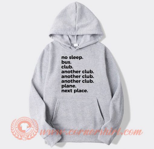 No Sleep Bus Club Another Club Plane Next Place hoodie On Sale