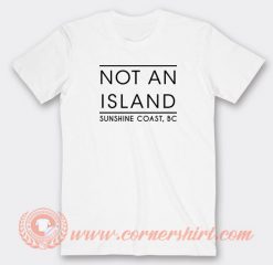 Not-An-Island-Sunshine-Coast-T-shirt-On-Sale