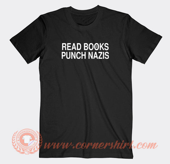 Read-Books-Punch-Nazis-T-shirt-On-Sale