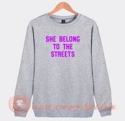 Rich-The-Kid-She-Belongs-To-The-Streets-Sweatshirt-On-Sale
