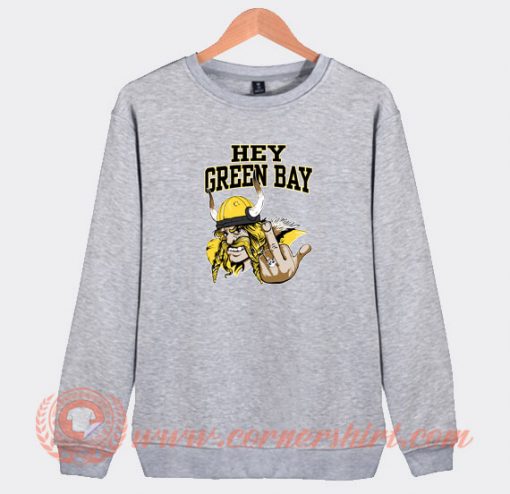 Skol-Minnesota-Vikings-Hey-Green-Bay-Sweatshirt-On-Sale