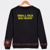 Small-Dig-Big-Heart-Sweatshirt-On-Sale