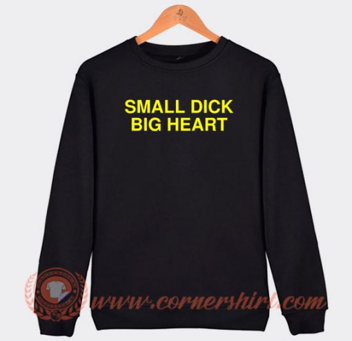 Small-Dig-Big-Heart-Sweatshirt-On-Sale