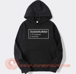 The-Scientific-Method-Fuck-Around-Find-Out-hoodie-On-Sale
