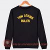 Tom-Atkins-Rules-Sweatshirt-On-Sale