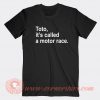 Toto-It’s-Called-A-Motor-Race-T-shirt-On-Sale