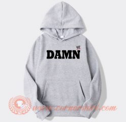WWE Damn hoodie On Sale