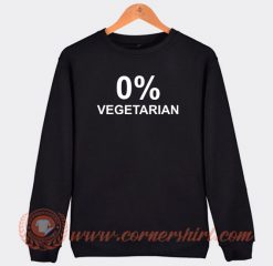 0%-Zero-Percent-Vegetarian-Sweatshirt-On-Sale