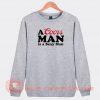 A-Coors-Man-Is-A-Sexy-Man-Sweatshirt-On-Sale