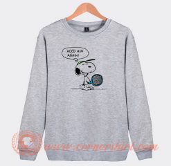 Aced-Him-Again-Snoopy-Sweatshirt-On-Sale