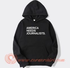 America Need Jurnalist hoodie On Sale