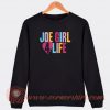 Joe-Girl-4-Life-Sweatshirt-On-Sale