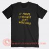 Kansas-City-Chiefs-If-There’s-13-Seconds-Left-We’re-Good-T-shirt-On-Sale