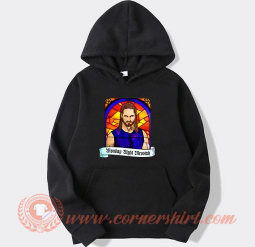 Monday Night Messiah Seth Rollins hoodie On Sale