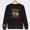 Motley-Crue-Where-Are-You-Too-Fast-For-Love-Sweatshirt-On-Sale