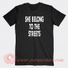 She-Belongs-To-The-Streets-T-shirt-On-Sale