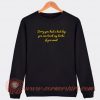 Sorry-You-Had-A-Bad-Day-You-Can’t-Touch-My-Boobs-Sweatshirt-On-Sale