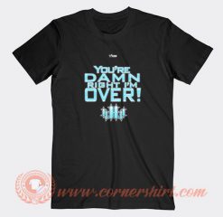 Triple-H-You’re-Damn-Right-I’m-Over-T-shirt-On-Sale