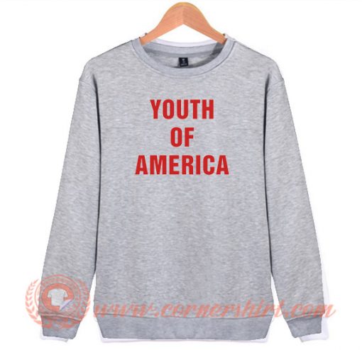 Youth-Of-America-Sweatshirt-On-Sale
