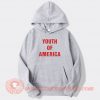 Youth Of America hoodie On Sale