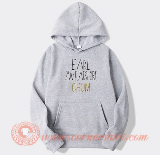 chum-earl-sweatshirt-hoodie-On-Sale