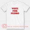 vote-For-Pedroo-T-shirt-On-Sale