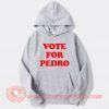 vote For Pedroo hoodie On Sale