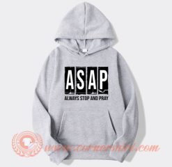 ASAP Always Stop And Pray hoodie On Sale