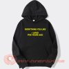 Everything You Like I Liked Five Years Ago hoodie On Sale
