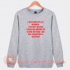 I-Am-Completley-Normal-Sweatshirt-On-Sale