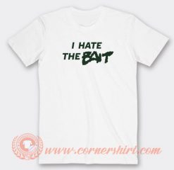 I-Hate-The-Bait-T-shirt-On-Sale