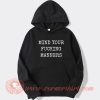 Mind Your Fucking Manners hoodie On Sale