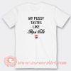 My-Pussy-Tastes-Like-Pepsi-Cola-T-shirt-On-Sale