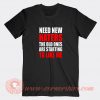 Need-New-Haters-The-Old-Ones-Are-Starting-T-shirt-On-Sale