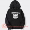 Property Of Bliss EST 1948 hoodie On Sale
