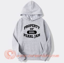 Property Of Pearl Jam XXL hoodie On Sale