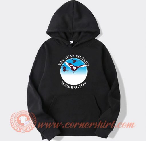 San Juan Island Washington hoodie On Sale
