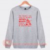 The-Effort-I-Put-Into-Not-Being-A-Serial-Killer-Sweatshirt-On-Sale