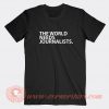 The-World-Needs-Journalists-T-shirt-On-Sale