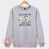 Charlie-And-Snoopy-Life-Is-Better-With-A-Dog-Sweatshirt-On-Sale