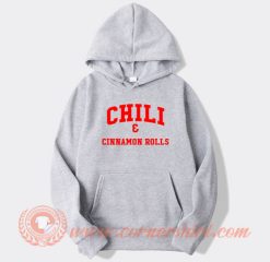 Chili And Cinnamon Rolls hoodie On Sale