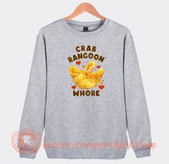 Crab-Rangoon-Whore-Sweatshirt-On-Sale